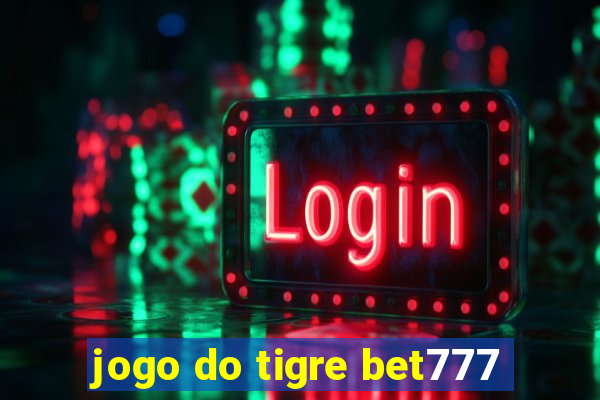 jogo do tigre bet777